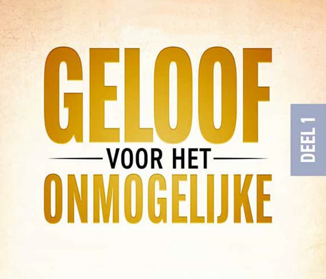 Boek op het Christelijke luisterboeken platform - Geloof voor het onmogelijke (Deel 1) - Tom de Wal